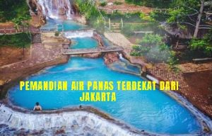 IndoHolidayTourGuide | 7 Rekomendasi Pemandian Air Panas Terdekat Dari Jakarta