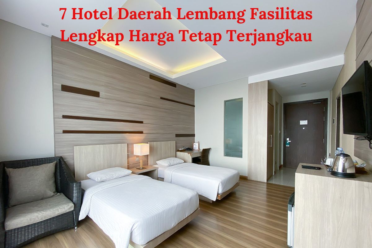 IndoHolidayTourGuide | 7 Hotel Daerah Lembang Fasilitas Lengkap Harga Aman di Kantong