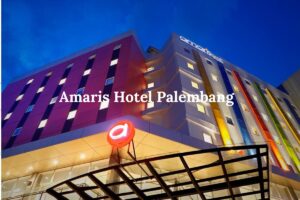 IndoHolidayTourGuide | Amaris Hotel Palembang. Harga Tiket, Fasilitas dan Daya Tariknya